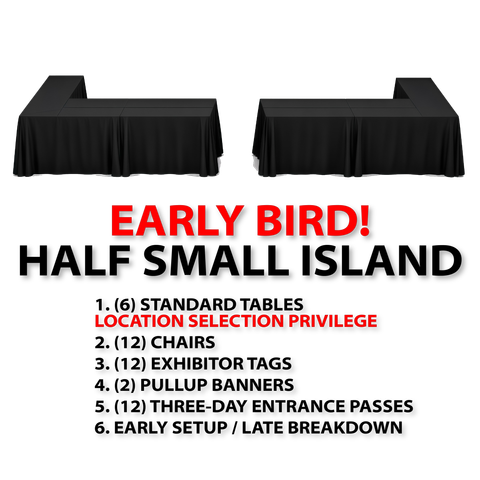 HALF SMALL ISLAND (EARLY BIRD)