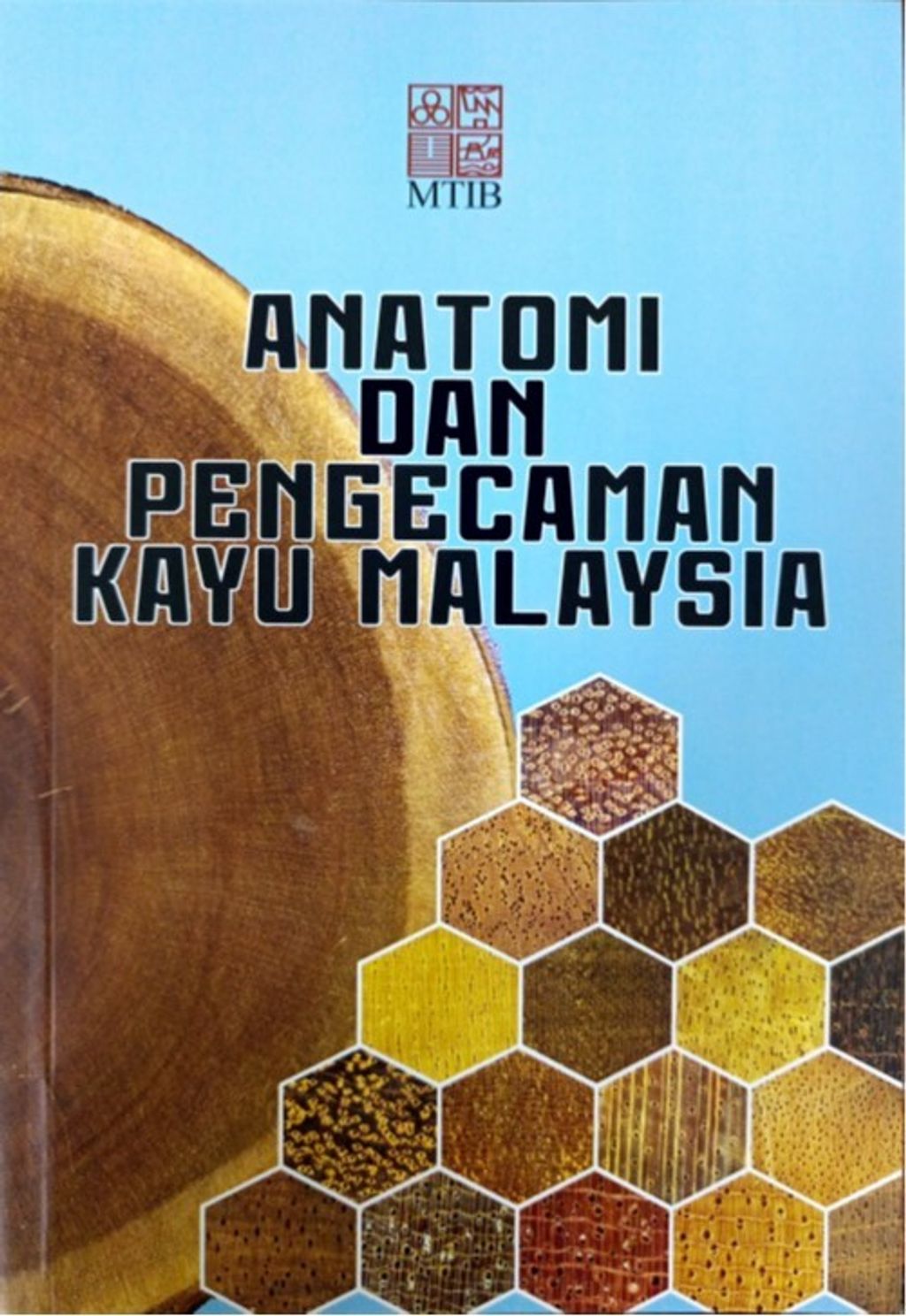 Anatomi dan Pengecaman Kayu Malaysia