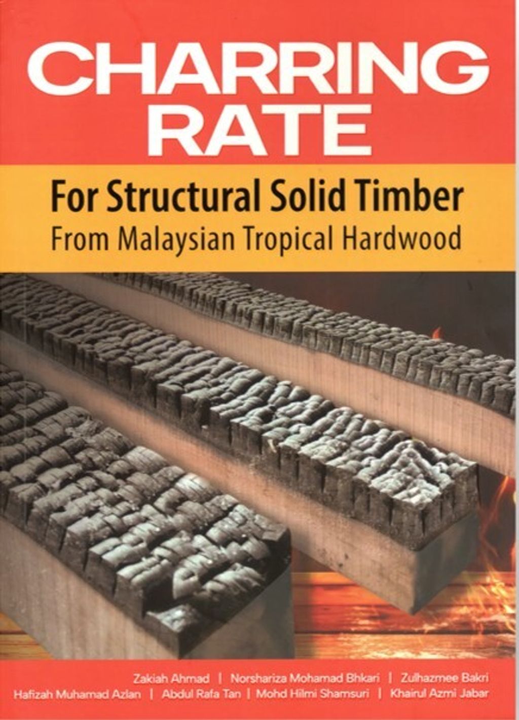 Charring Rate For Structural Solid Timber From Malaysian Tropical Hardwood