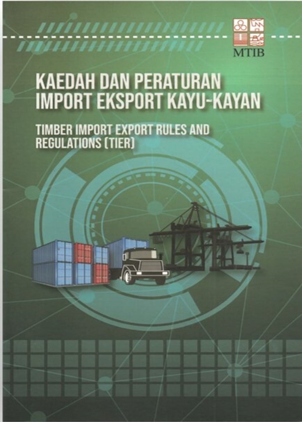 Kaedah & Peraturan Import Ekport Kayu Kayan (TIER)