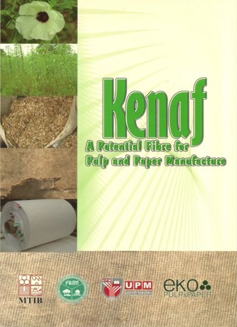 KENAF A Potential Fibre For Pulp and Paper Manufacture