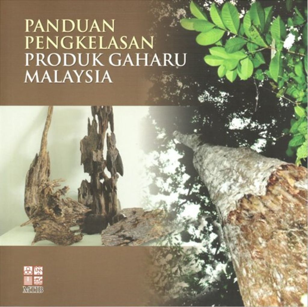 Panduan Pengkelasan Produk Gaharu Malaysia