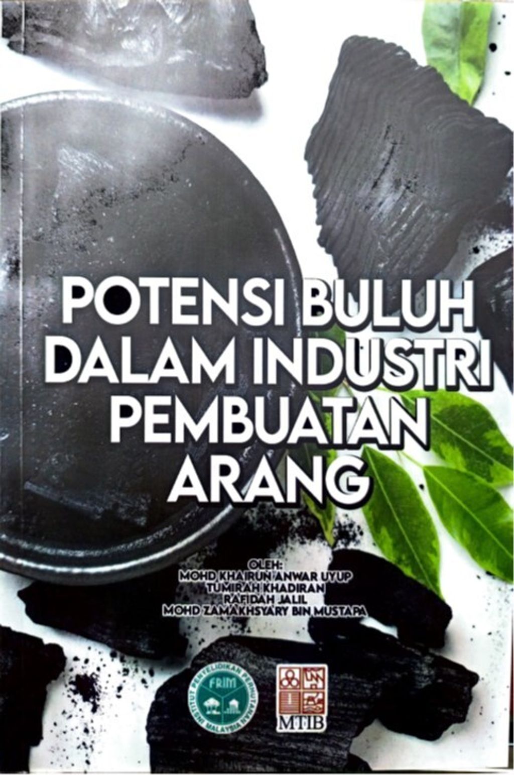 Potensi Buluh Dalam Industri Pembuatan Arang