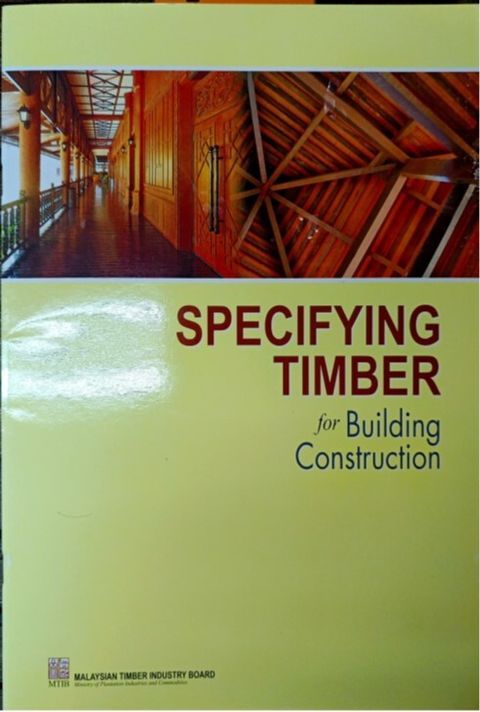 Specifying Timbers For Building Construction