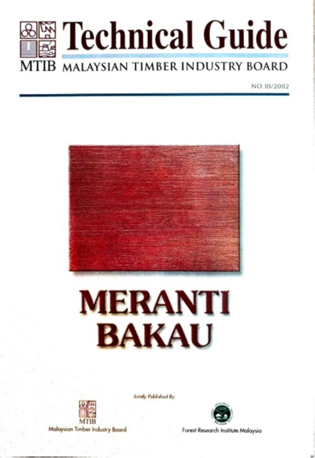 Technical Guide No. 10 - Meranti Bakau