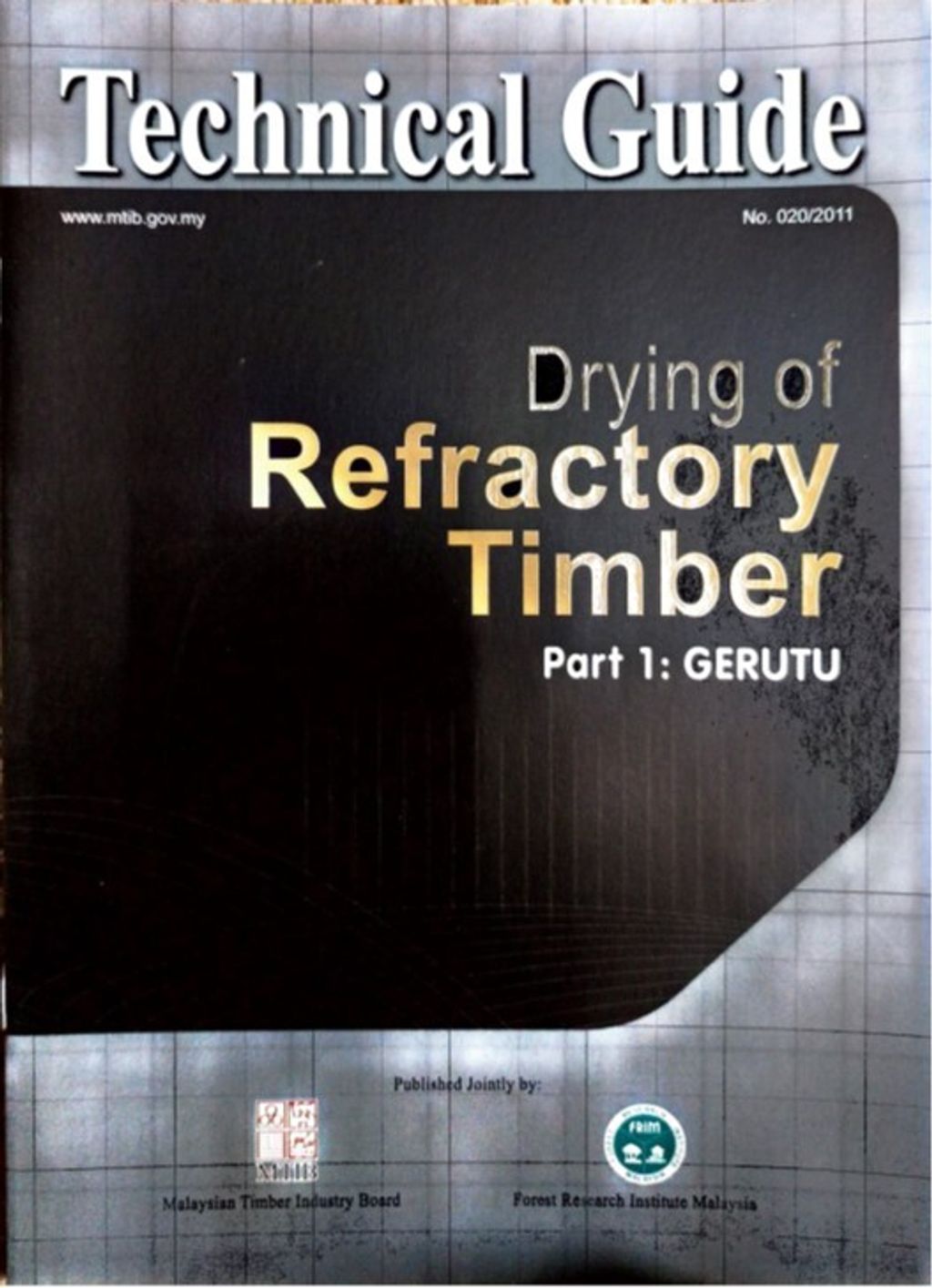 Technical Guide No. 20(2011) - Drying of Refractory Timber Part1 Gerutu