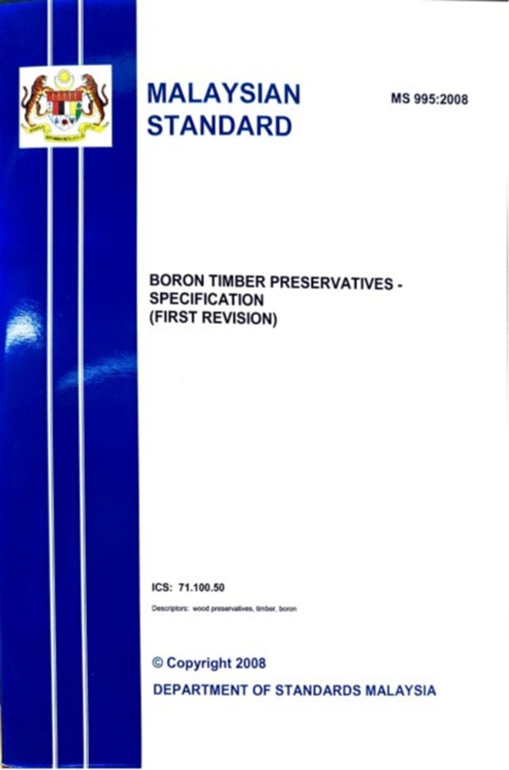 MS 995(2008) - BORON TIMBER PRESERVATIVES – SPECIFICATION (FISRT REVISION)