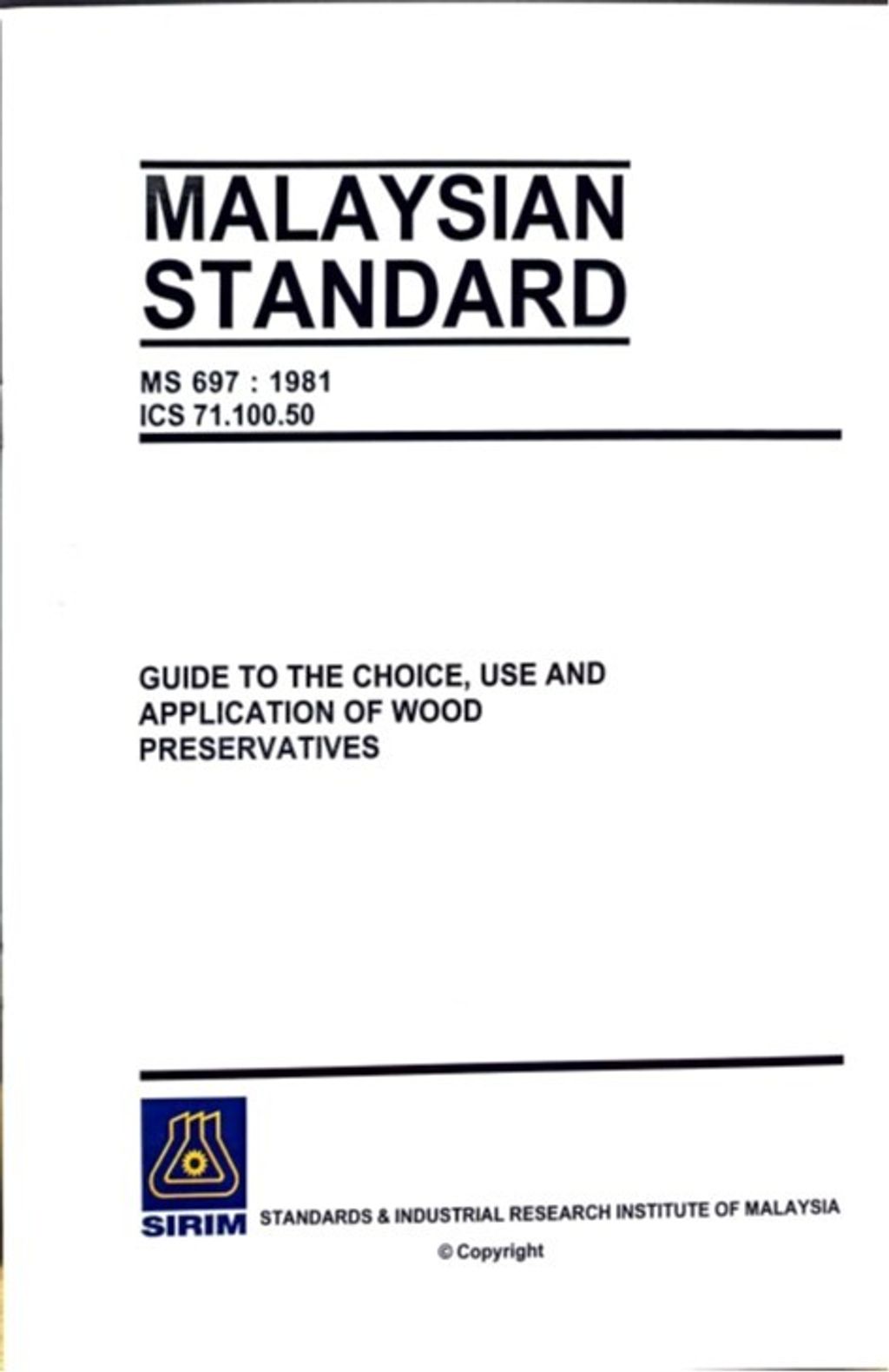 MS 697(1981) - GUIDE TO THE CHOICE, USE AND APPLICATION OF WOOD PRESERVATIVES