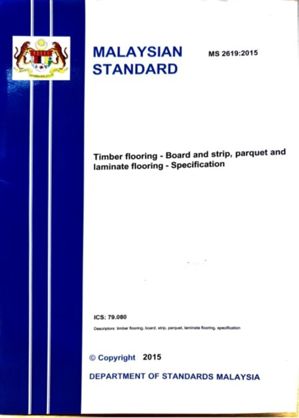 MS 2619(2015) - TIMBER FLOORING – BOARD AND STRIP, PARQUET AND LAMINATE FLOORING - SPECIFICATION