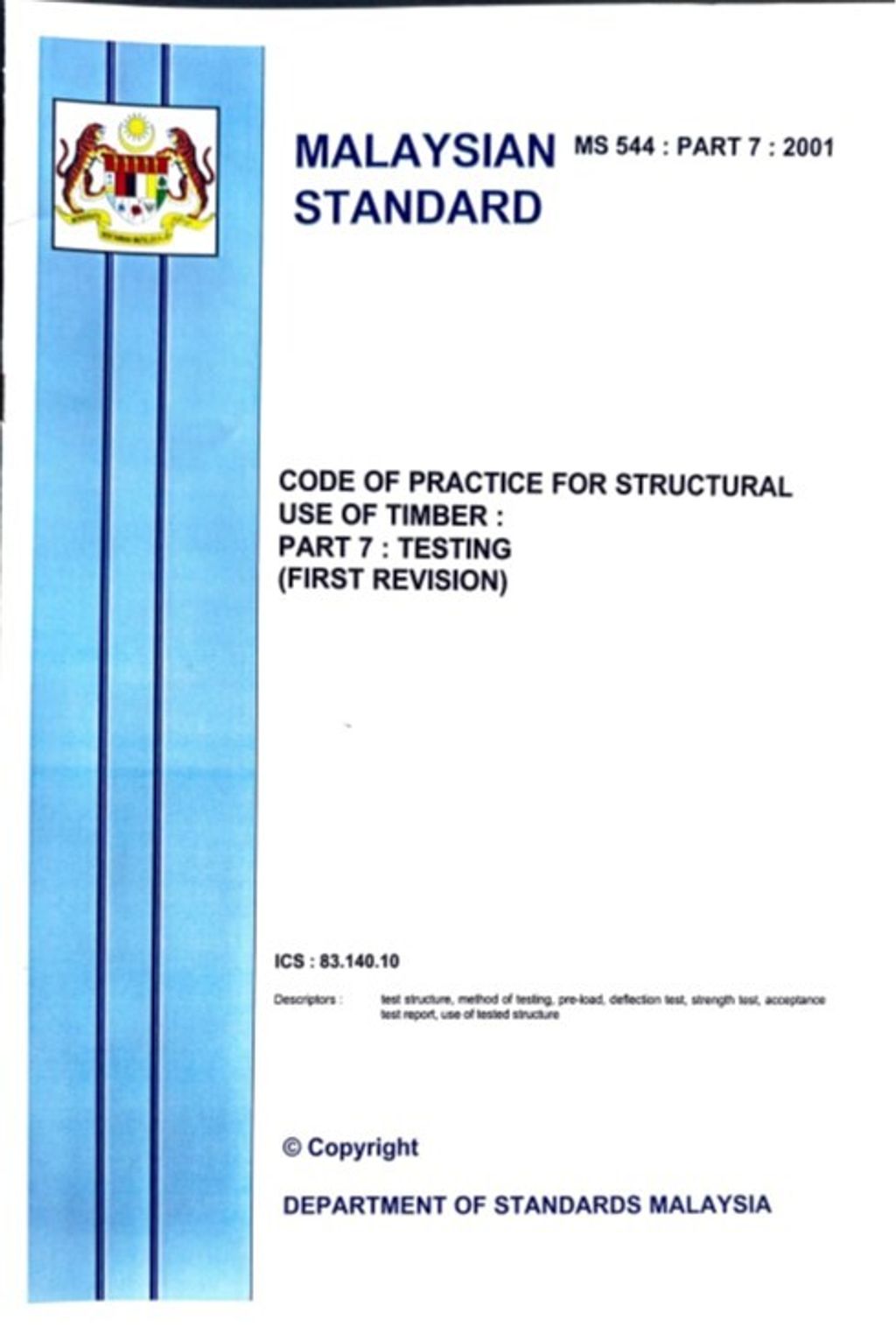 MS 544 PART 7(2001) - CODE OF PRACTICE FOR STRUCTURAL USE OF TIMBER PART 7 TESTING