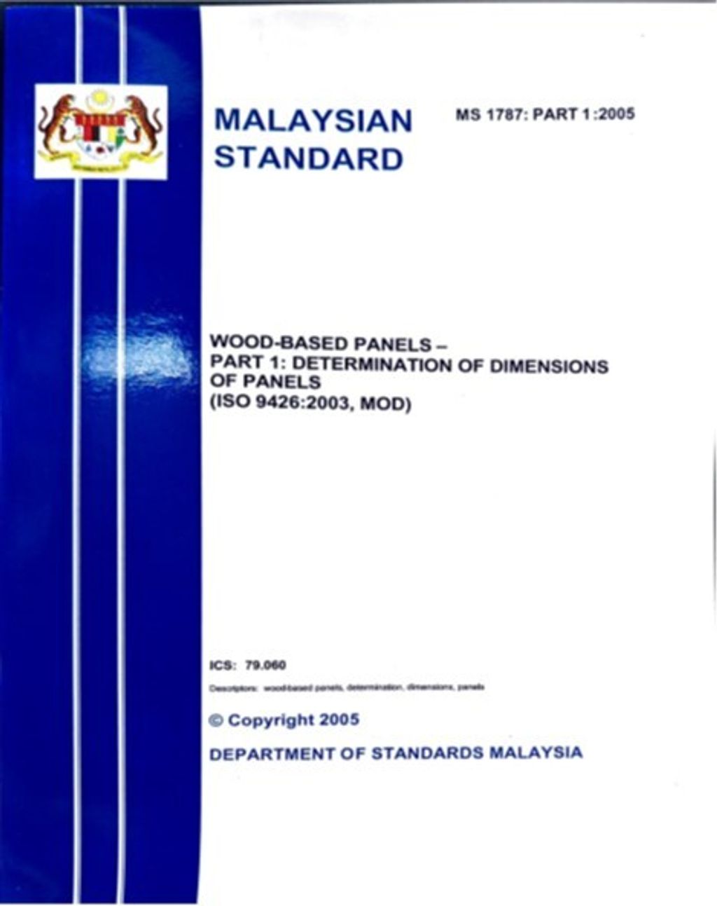 MS 1787 PART 1(2005) - WOOD-BASED PANELS – PART 1 DETERMINATION OF DIMENSIONS OF PANELS (ISO 9426(2003), MOD)