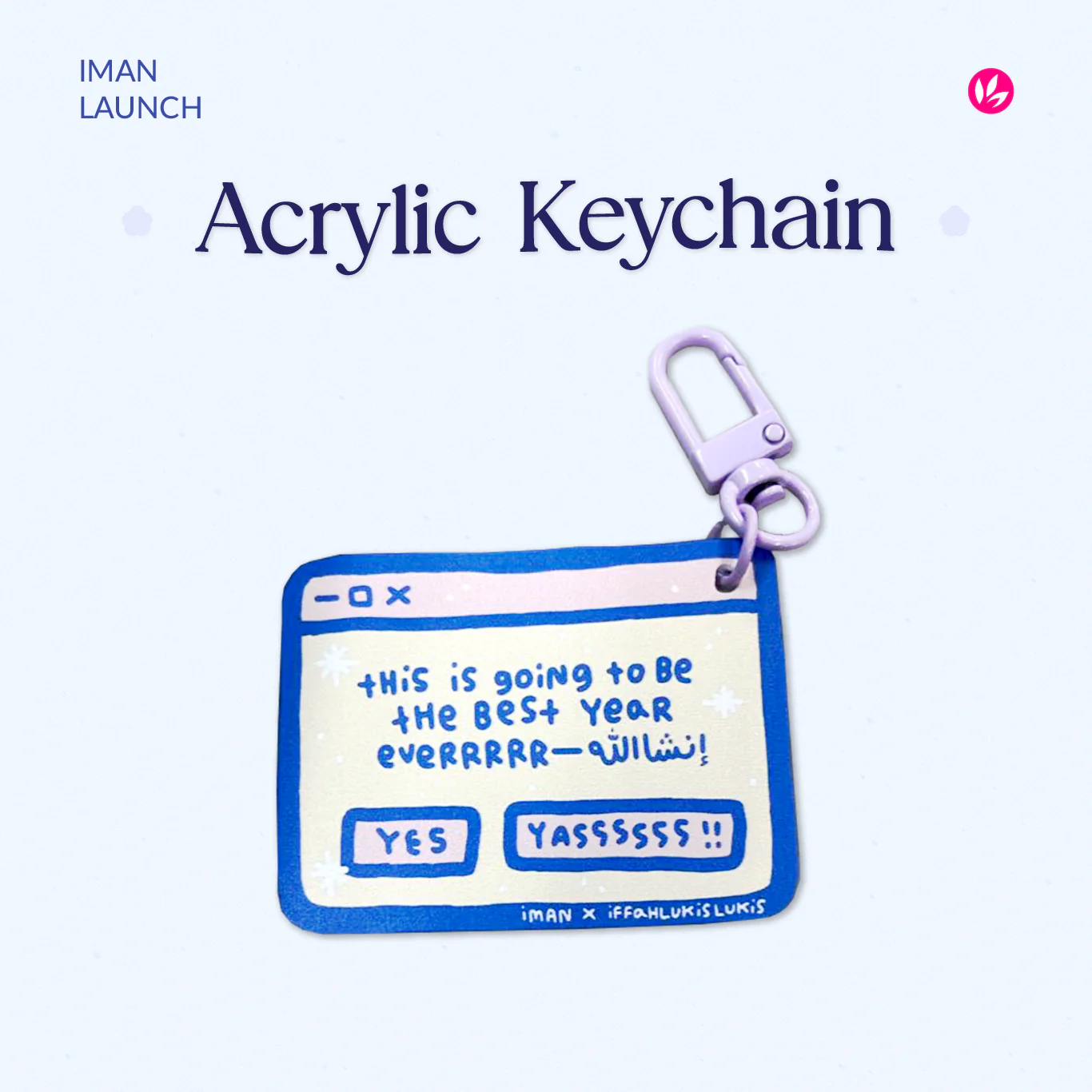  Acrylic keychain [Merchandise PL Julai 2025] 