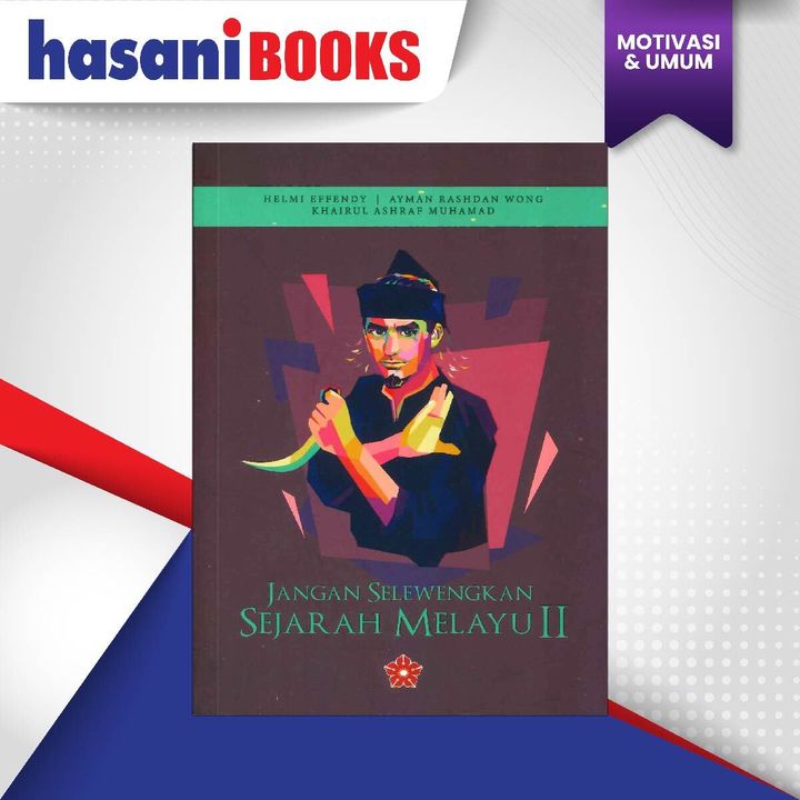 HB-JANGAN SELEWENGKAN SEJARAH MELAYU II-01