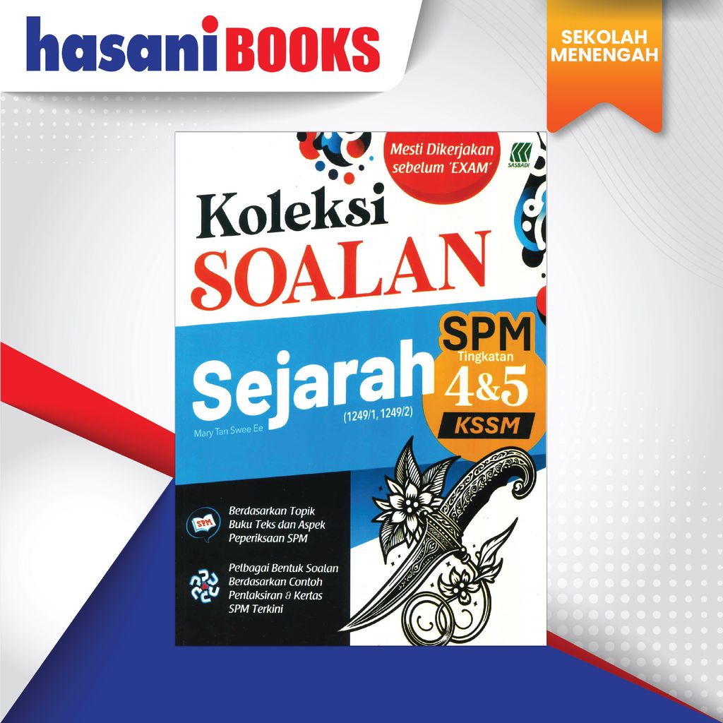 KOLEKSI SOALAN SPM 4 5 SEJARAH-01
