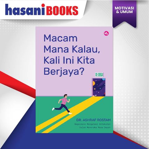 HB-MACAM MANA KALAU KALI INI KITA BERJAYA 9786297665184-01