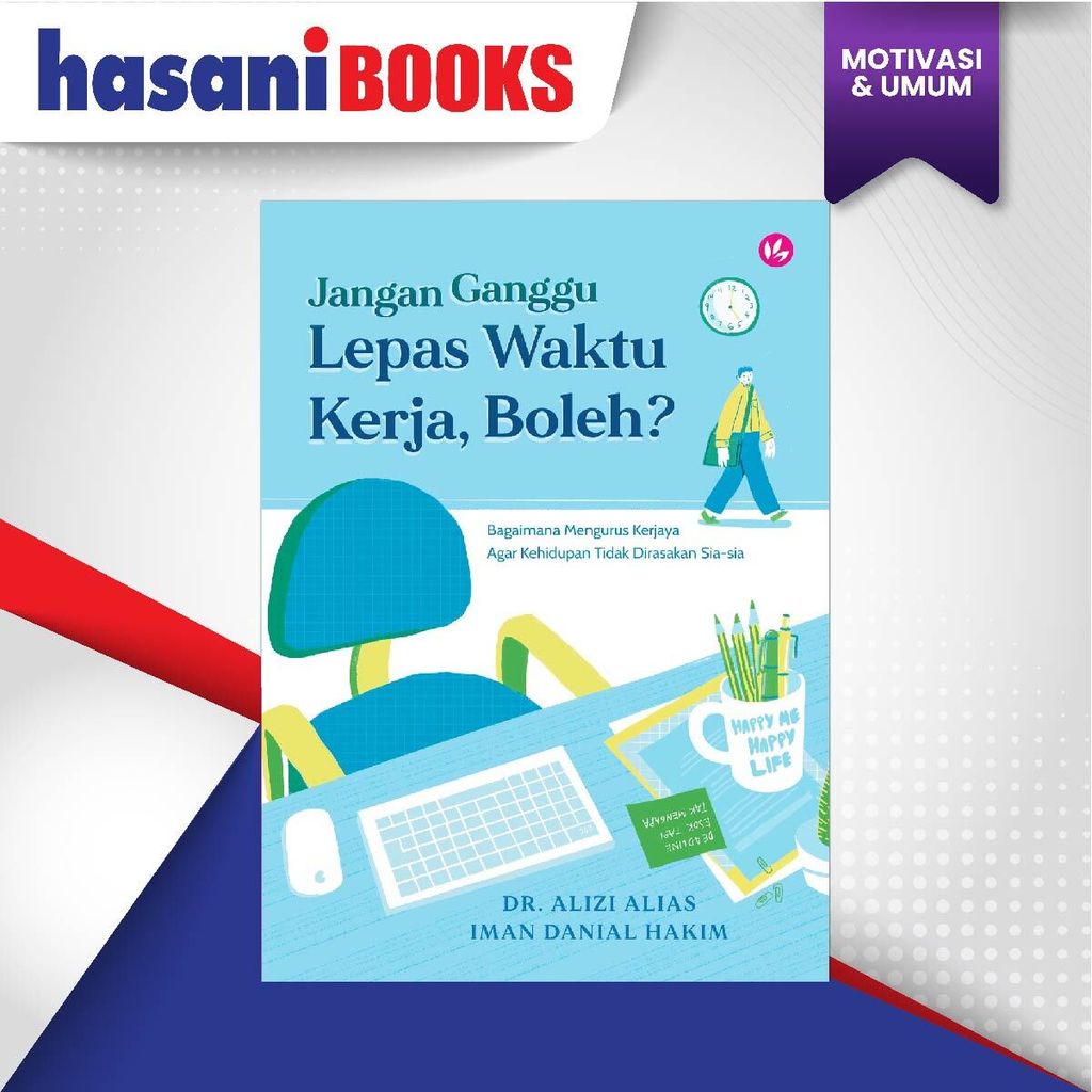 HB-JANGAN GANGGU LEPAS WAKTU KERJA,BOLEH 9786297665337-01