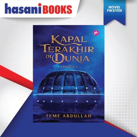 HB-KAPAL TERAKHIR DI DUNIA EPISOD I - 9789672459170