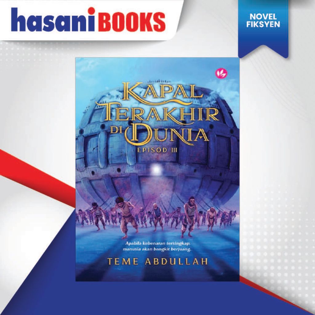 HB-KAPAL TERAKHIR DI DUNIA EPISOD III - 9789672459224-01