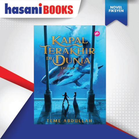 HB-KAPAL TERAKHIR DI DUNIA EPISOD II - 9789672459187