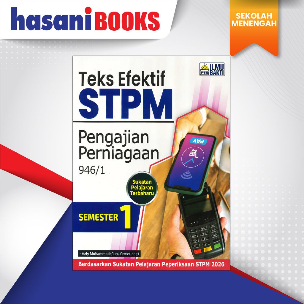 PIB TEKS EFEKTIF STPM SEM 1 PENGAJIAN PERNIAGAAN-01