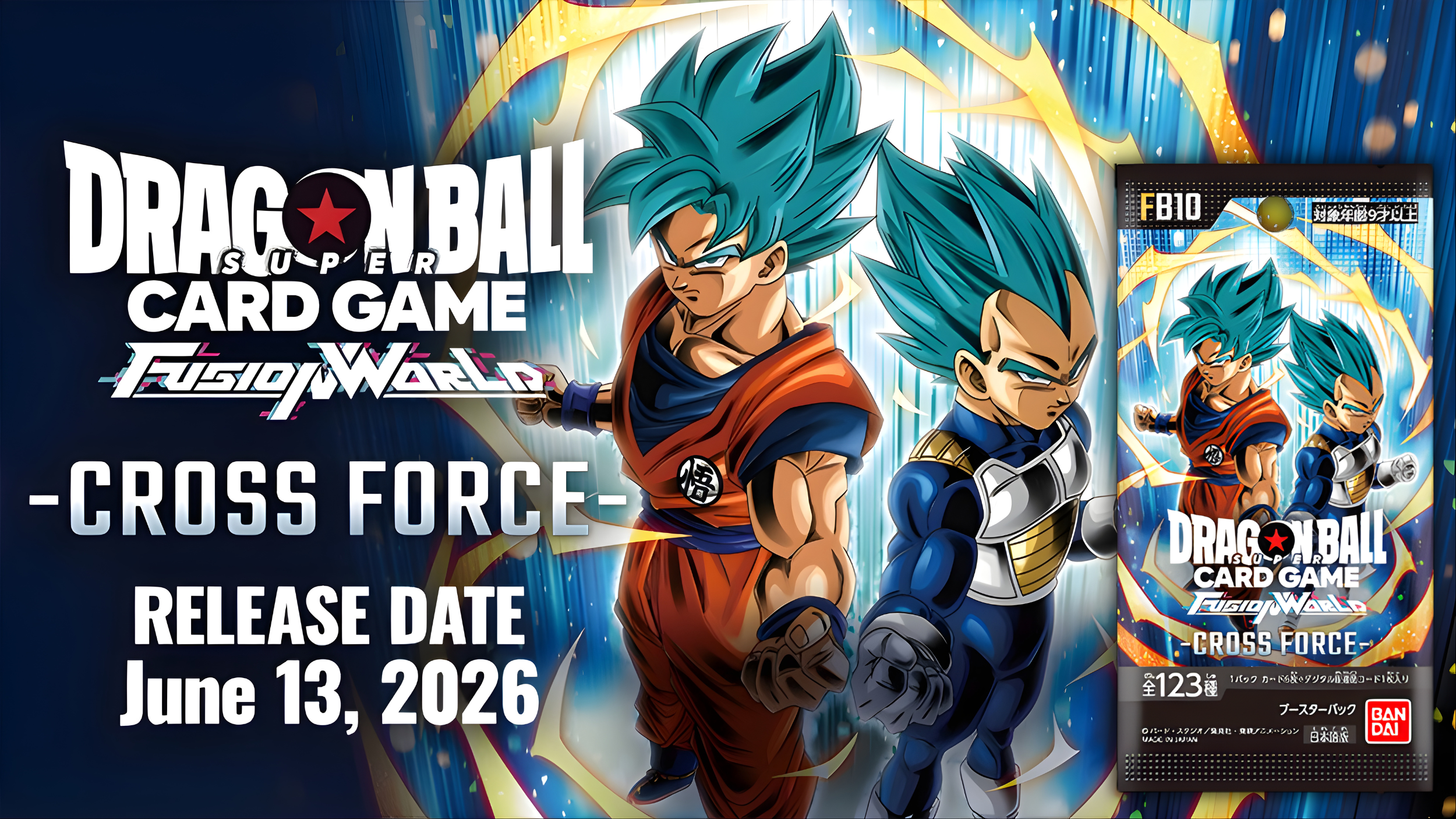 DRAGON BALL SUPER FUSION WORLD – FB10 - CROSS FORCE | Varma Cards