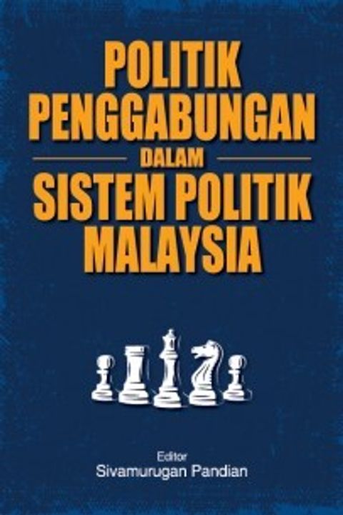 Politik Penggabungan dalam Sistem Politik Malaysia-305x305