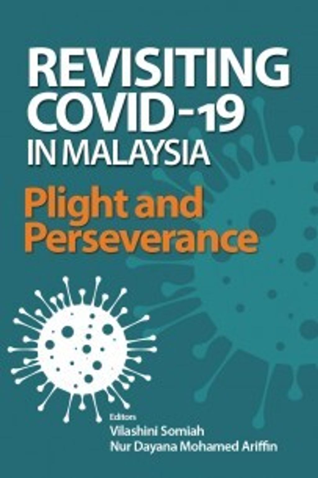 Revisiting_Covid-19_in_Malaysia_Plight_and_Perseverance-305x305
