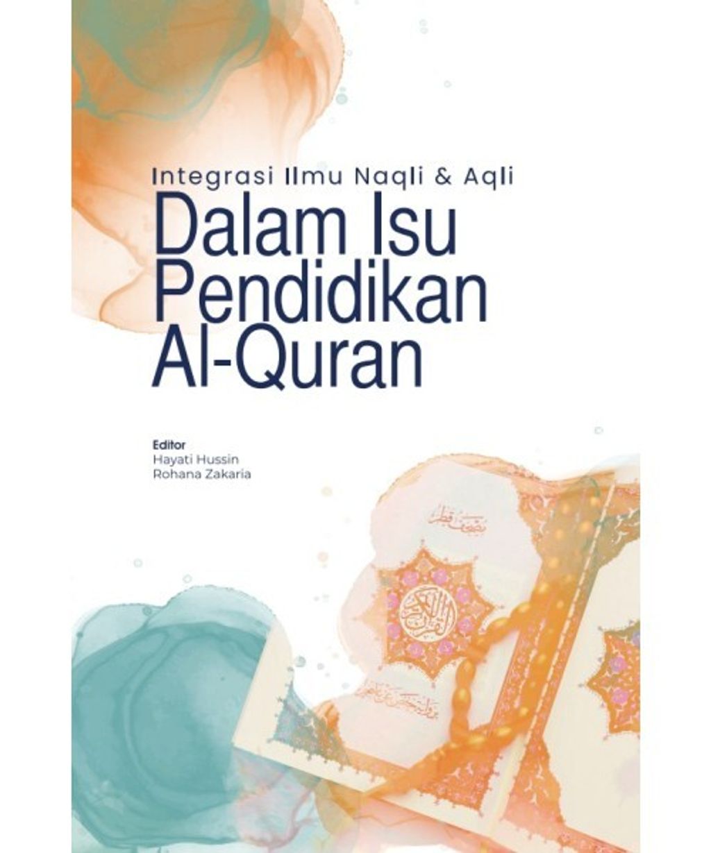 integrasi_ilmu_naqli_dan_aqli_dalam_isu_pendidikan_alquran_depan-500x600