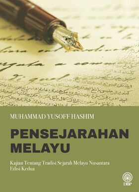 KULIT-DEPAN-PENSEJARAHAN-MELAYU-KAJIAN-TENTANG-TRADISI-SEJARAH-MELAYU-NUSANTARA-EDISI-KEDUA-8-8-2023.jpg