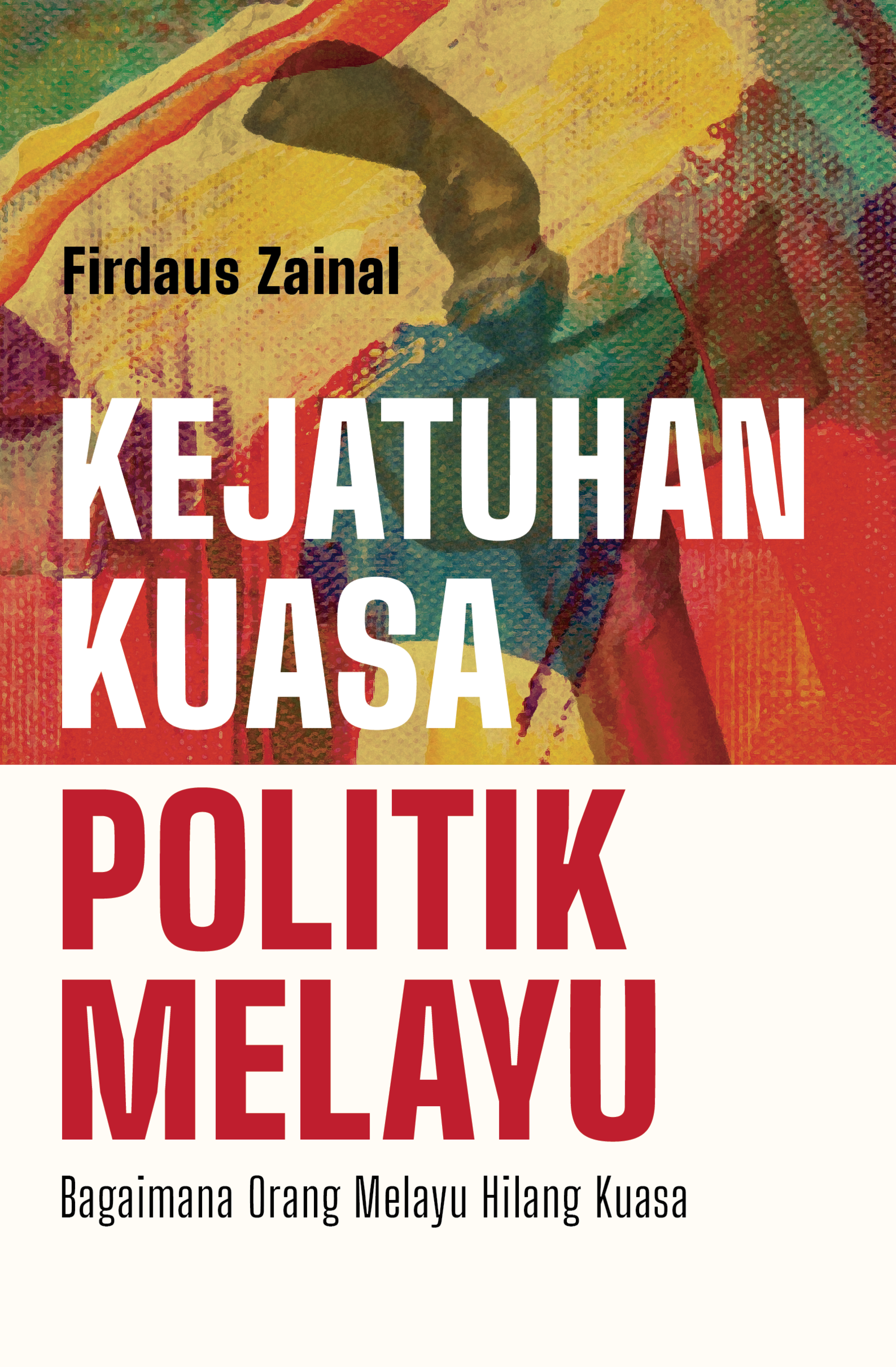 v2-Kejatuhan_Kuasa_Politik_Melayu__Outlined___Spot_UV_-01-01_Front