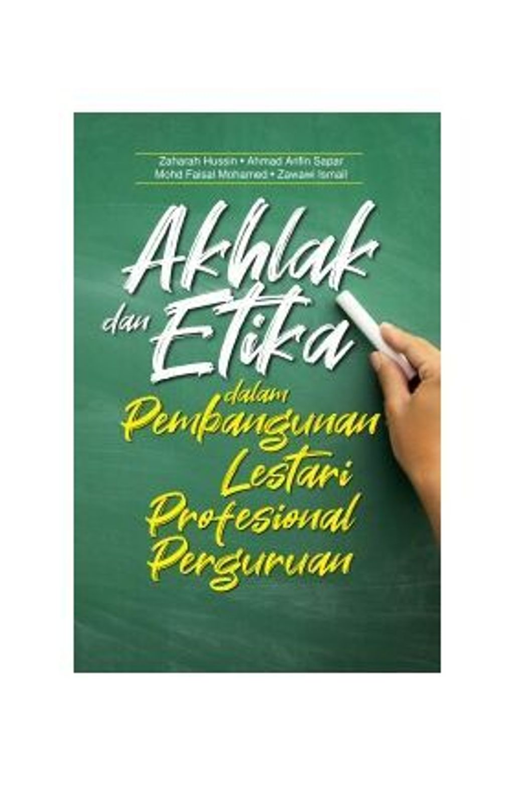 Akhlak_dan_Etika_dalam_Pembangunan_Lestari_Profesional_Perguruan_Print-305x305.jpg
