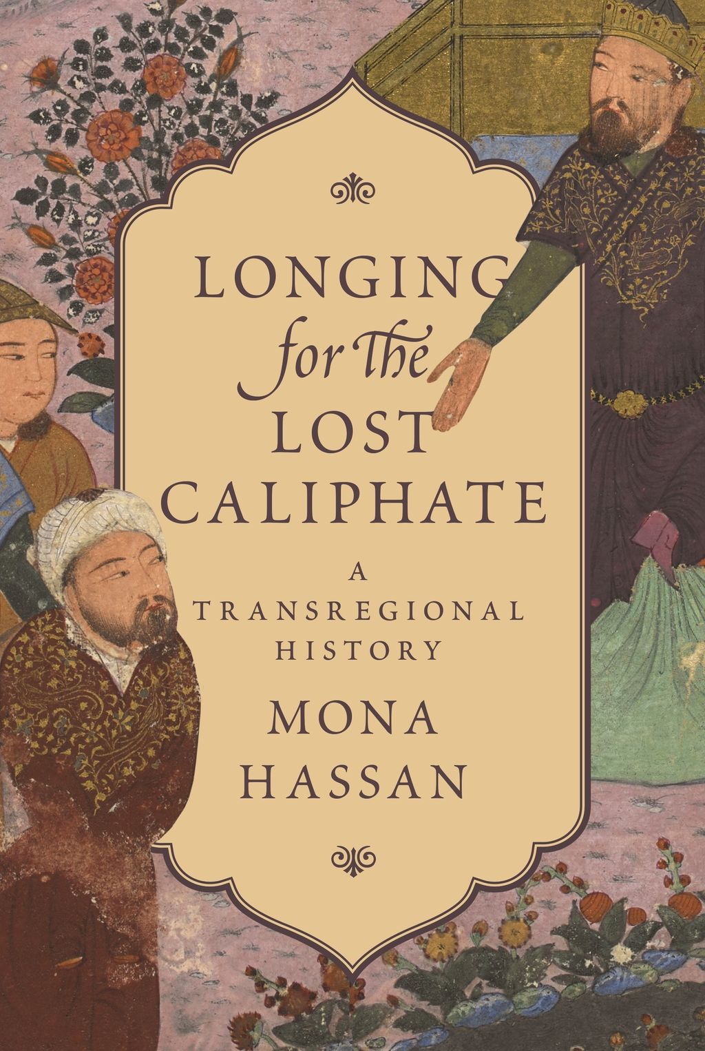 Longing_for_the_Lost_Caliphate_A_Transregional_History_cover