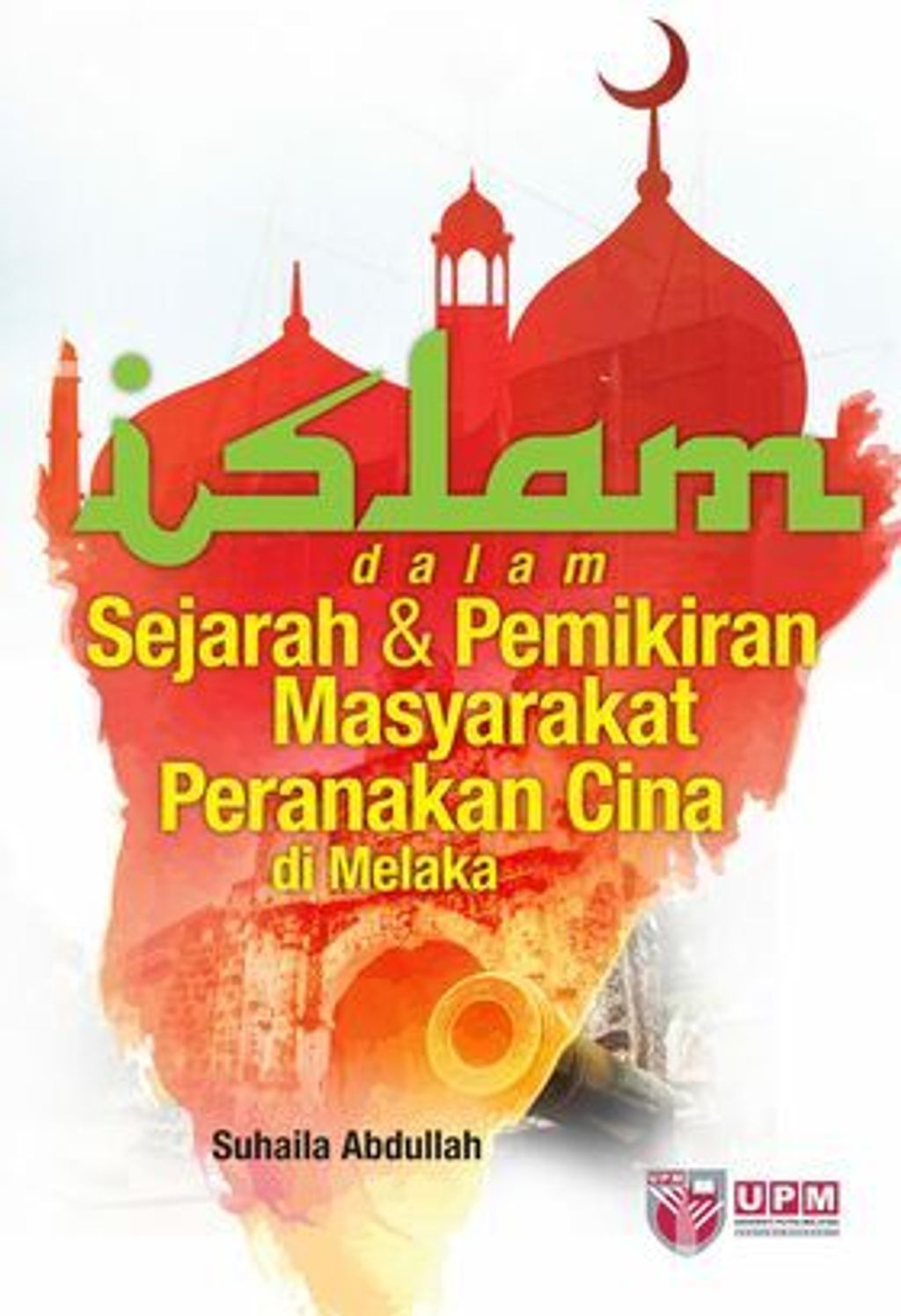 2016_Islam-Dalam-Sejarah-dan-Peranakan-Cina-di-Melaka-scaled.jpg