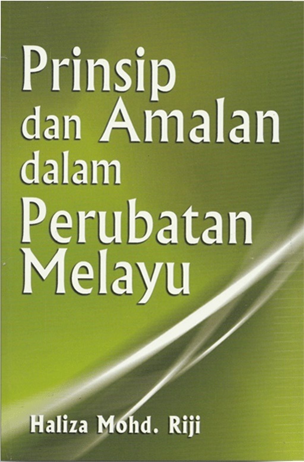 Prinsip-dan-Amalan-dalam-Perubatan-Melayu-edited