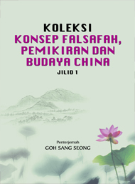Koleksi_Konsep_Falsafah_Pemikiran_dan_Budaya_China_Jilid_1