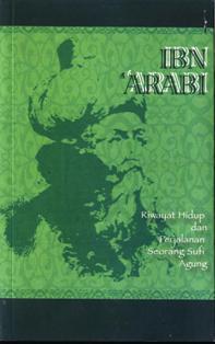 Ibnarabiriwayathidupdanperjalananseorangsufiagung.