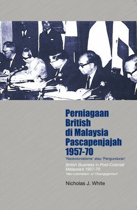 Perniagaan_British_di_Malaysia_Pascapenjajah_1957-70-_Neokolonialisme_atau_Pengunduran
