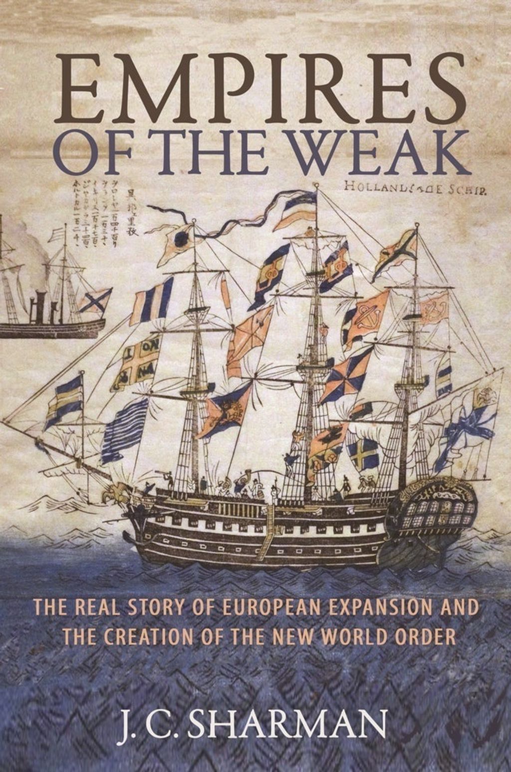 Empires_of_the_Weak_The_Real_Story_of_European_Expansion_and_the_Creation_of_the_New_World_Order
