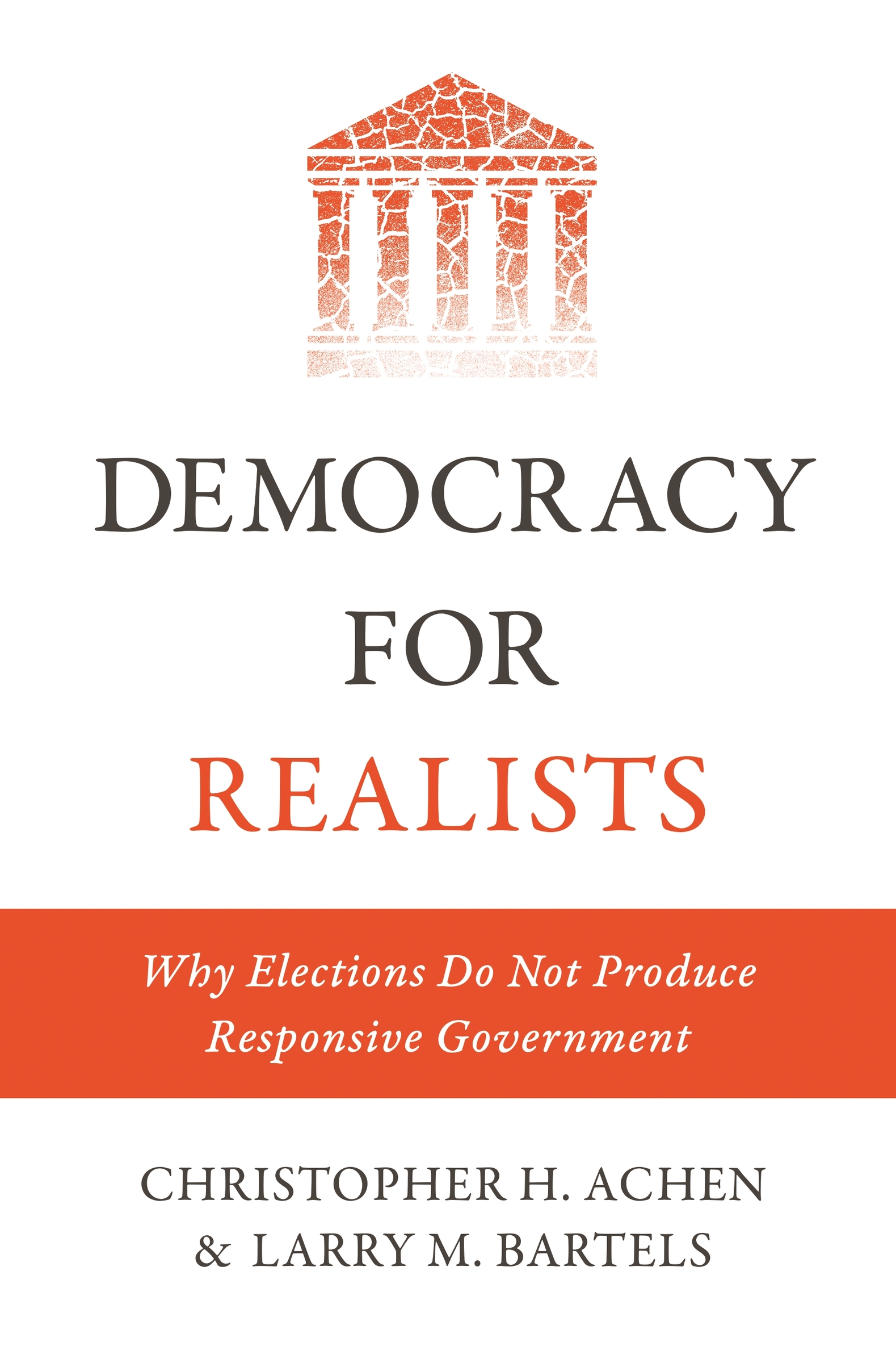 Democracy_for_Realists_Why_Elections_Do_Not_Produce_Responsive_Government_cover