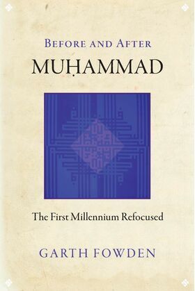 Before_and_After_Muhammad_The_First_Millennium_Refocused_F