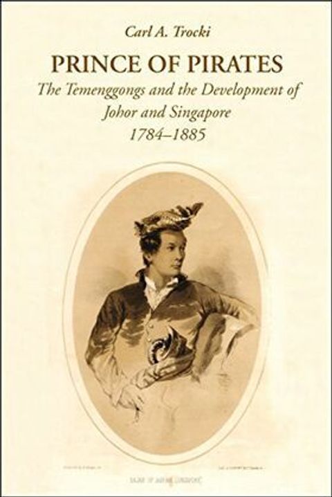 Prince_of_Pirates_The_Temenggongs_and_the_Development_of_Johor_and_Singapore%2C_1784-1885