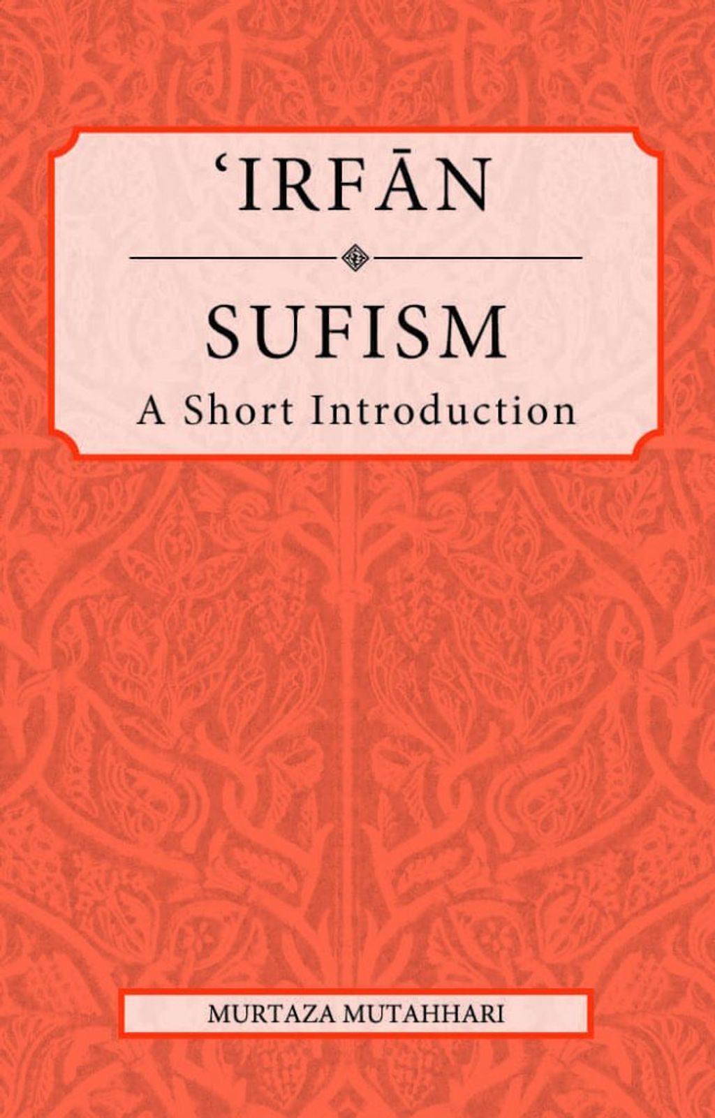 Irfan-Sufism-A-short-Introduction-655x1024