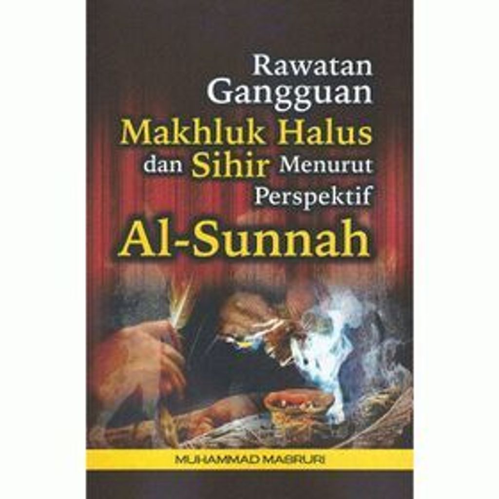 Rawatan_Gangguan_Makhluk_Halus_dan_Sihir_Menurut_Perspektif_Al-Sunnah-500x500