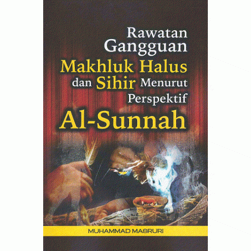 Rawatan_Gangguan_Makhluk_Halus_dan_Sihir_Menurut_Perspektif_Al-Sunnah-500x500