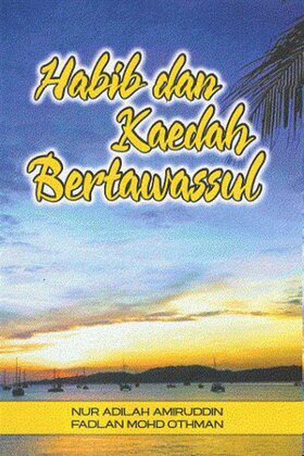Habib_dan_Kaedah_Bertawassul