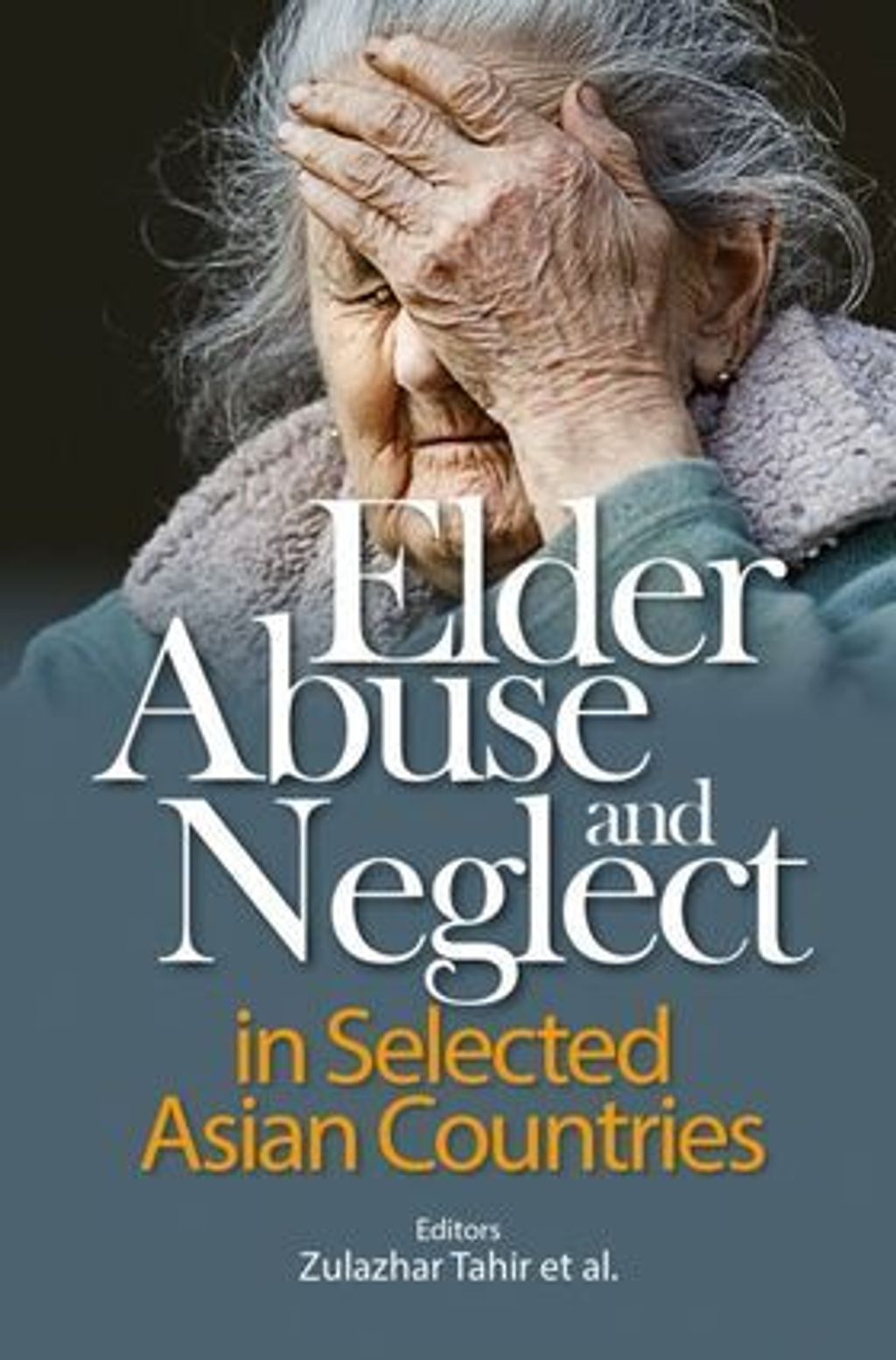 Elder_Abuse_and_Neglect_in_Selected_Asian_Countries_Final_Print_2-600x600