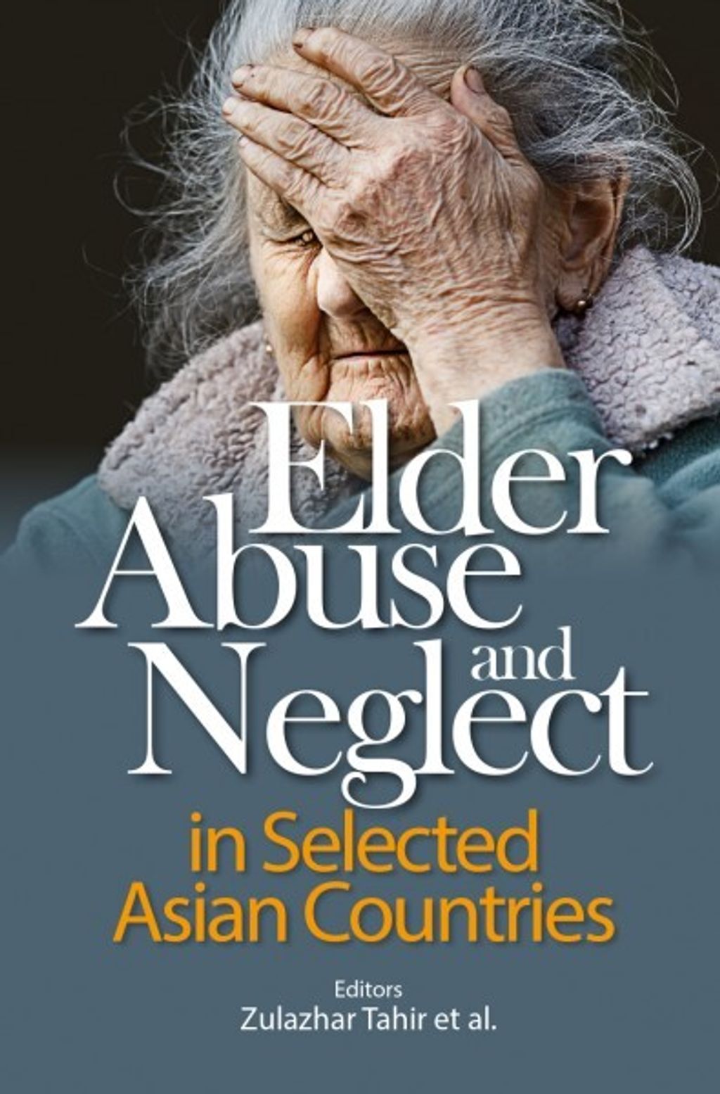 Elder_Abuse_and_Neglect_in_Selected_Asian_Countries_Final_Print_2-600x600