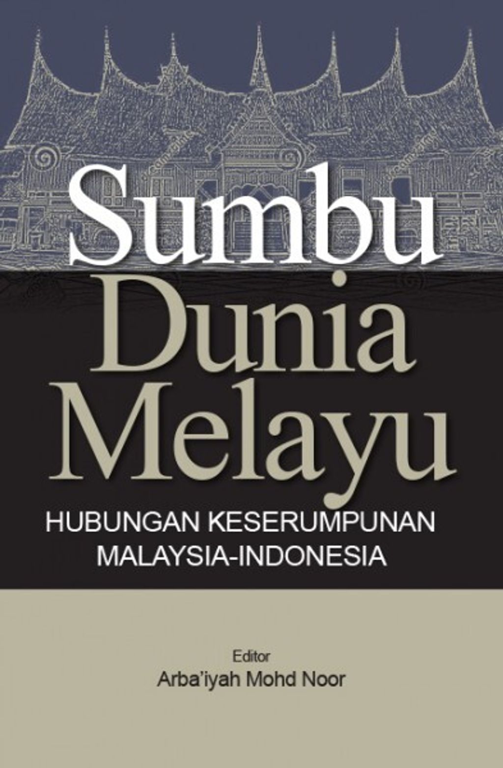 Sumbu_dunia_Melayu_Hubungan_Keserumpunan_Malaysia-Indonesia-600x600