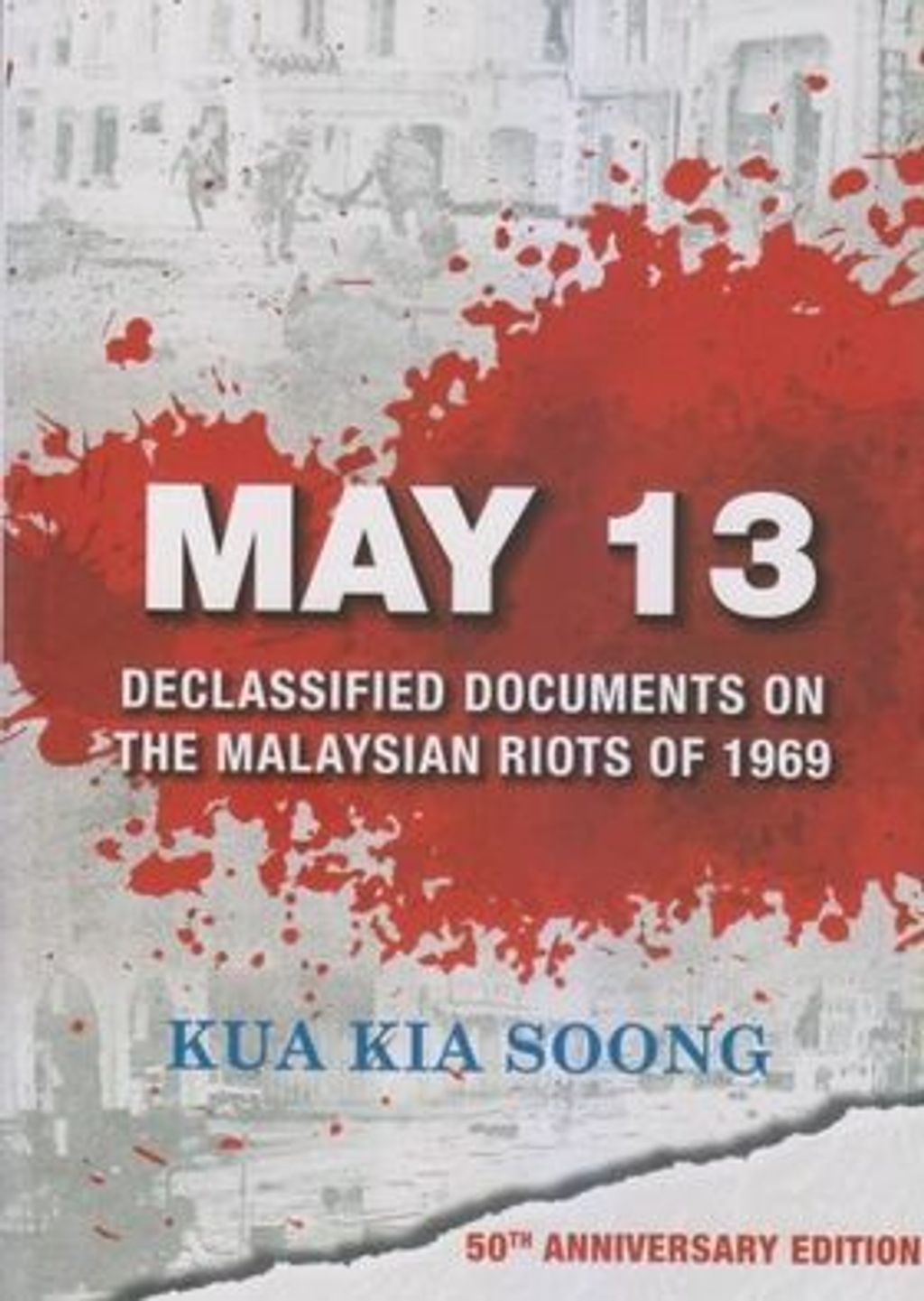 MAY_13_Declassified_Documents_on_the_Malaysian_Riots_cover