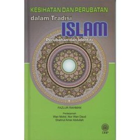 kesihatan-dan-perubatan-dalam-tradisi-islam-perubahan-dan-identiti